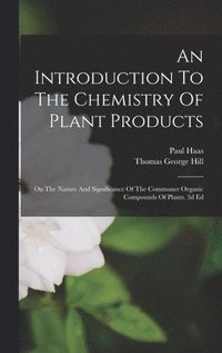 bokomslag An Introduction To The Chemistry Of Plant Products