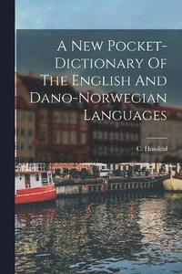 bokomslag A New Pocket-dictionary Of The English And Dano-norwegian Languages