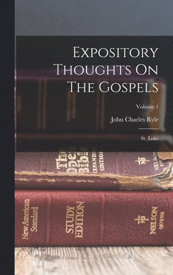 bokomslag Expository Thoughts On The Gospels