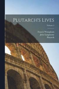 bokomslag Plutarch's Lives; Volume 2