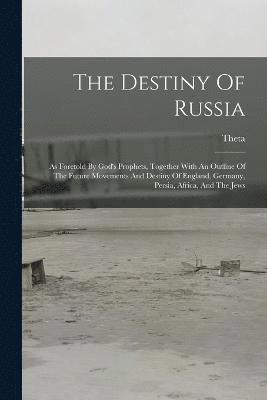 The Destiny Of Russia 1