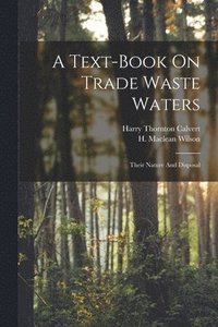 bokomslag A Text-book On Trade Waste Waters