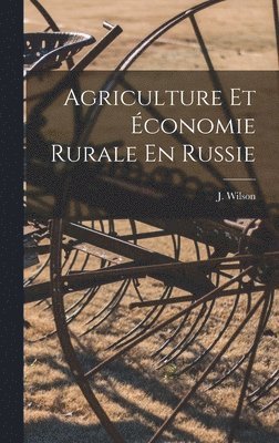 bokomslag Agriculture Et Économie Rurale En Russie