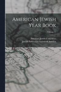 bokomslag American Jewish Year Book; Volume 11