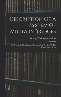 bokomslag Description Of A System Of Military Bridges