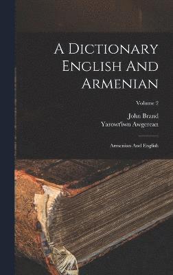 Yarowt'iwn Awgerean, John Brand - Dictionary English And Armenian, Inbunden