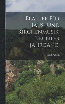 bokomslag Blätter für Haus- und Kirchenmusik, Neunter Jahrgang.