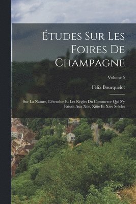 bokomslag tudes Sur Les Foires De Champagne