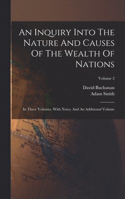 Inquiry Into The Nature And Causes Of The Wealth Of Nations