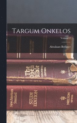 Abraham Berliner - Targum Onkelos; Volume 2, Inbunden