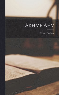 Akhme Ahv 1