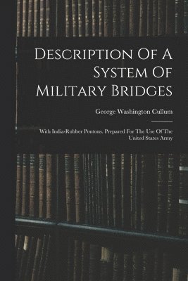 bokomslag Description Of A System Of Military Bridges