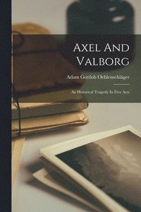 bokomslag Axel And Valborg