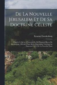 bokomslag De La Nouvelle Jrusalem Et De Sa Doctrine Cleste