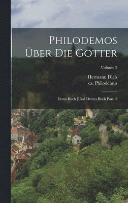 Hermann Diels, Hermann, 1848-1922, Diels - Philodemos über die Götter, Inbunden