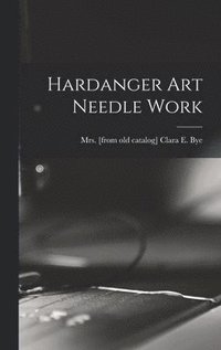 bokomslag Hardanger Art Needle Work