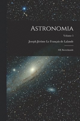 Joseph Jérôme Le Français de Lalande - Astronomia, Häftad