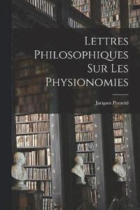 bokomslag Lettres Philosophiques Sur Les Physionomies