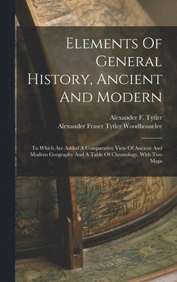Elements Of General History, Ancient And Modern 1