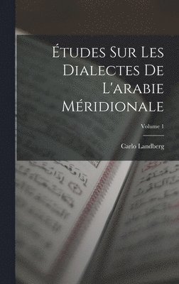 bokomslag tudes Sur Les Dialectes De L'arabie Mridionale; Volume 1