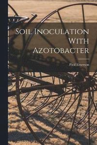 bokomslag Soil Inoculation With Azotobacter