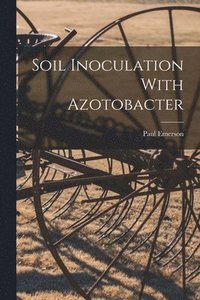 bokomslag Soil Inoculation With Azotobacter