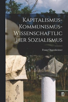 bokomslag Kapitalismus-kommunismus-wissenschaftlicher Sozialismus