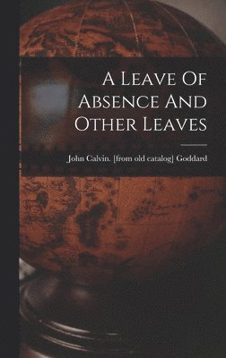 A Leave Of Absence And Other Leaves 1