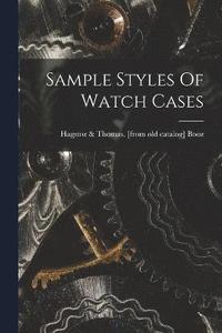 bokomslag Sample Styles Of Watch Cases