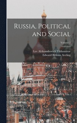 Russia, Political and Social; Volume 2 1