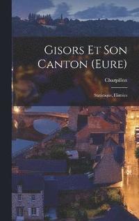 bokomslag Gisors Et Son Canton (eure)