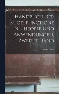bokomslag Handbuch Der Kugelfunctionen, Theorie Und Anwendungen, Zweiter Band
