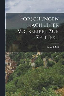 Forschungen nach einer Volksbibel zur Zeit Jesu 1