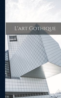 L'art Gothique 1