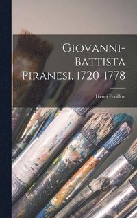 bokomslag Giovanni-battista Piranesi, 1720-1778