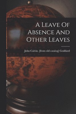 A Leave Of Absence And Other Leaves 1