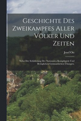 Geschichte Des Zweikampfes Aller Vlker Und Zeiten 1