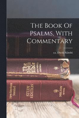 bokomslag Book Of Psalms, With Commentary