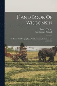 bokomslag Hand Book Of Wisconsin