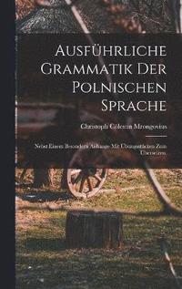 bokomslag Ausfhrliche Grammatik der polnischen Sprache