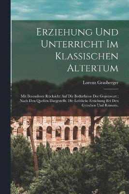 Erziehung und Unterricht im klassischen Altertum
