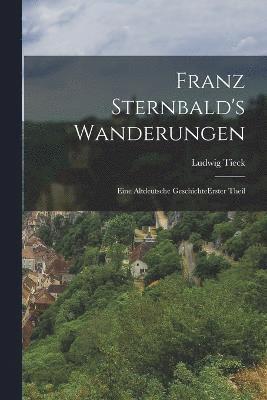 bokomslag Franz Sternbald's Wanderungen