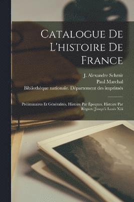 bokomslag Catalogue De L'histoire De France