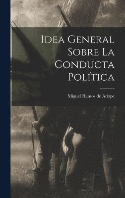 bokomslag Idea General Sobre La Conducta Política