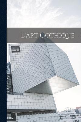 L'art Gothique 1