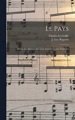 bokomslag Pays; Drame En Musique En Trois Actes Et Quatre Tableaux