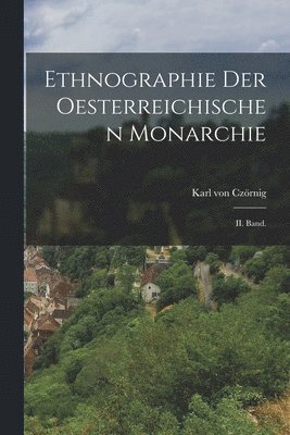 bokomslag Ethnographie der Oesterreichischen Monarchie