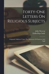 bokomslag Forty-one Letters On Religious Subjects