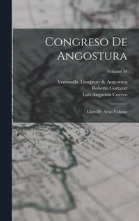 bokomslag Congreso de Angostura; libro de actas Volume; Volume 34