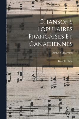 Chansons Populaires Franaises Et Canadiennes 1